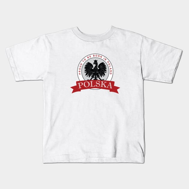 Proud to be born in Poland Kids T-Shirt by Estudio3e